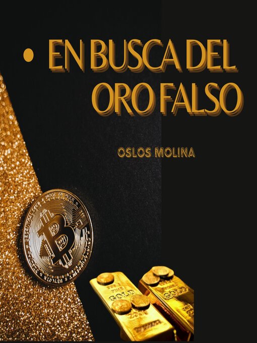 Title details for En busca del oro falso by Oslos Molina - Available